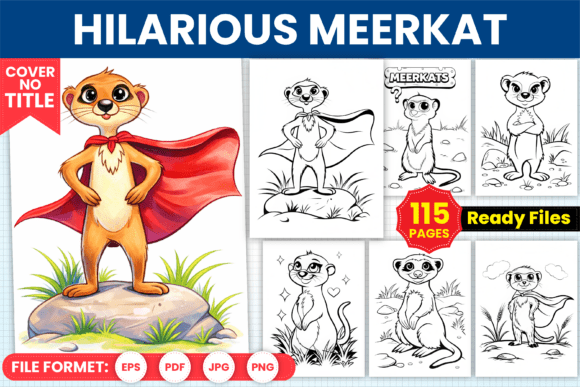 Hilarious Meerkat Coloring Adventures: A Unique Blend of Humor, Creativity, and Business Opportunity